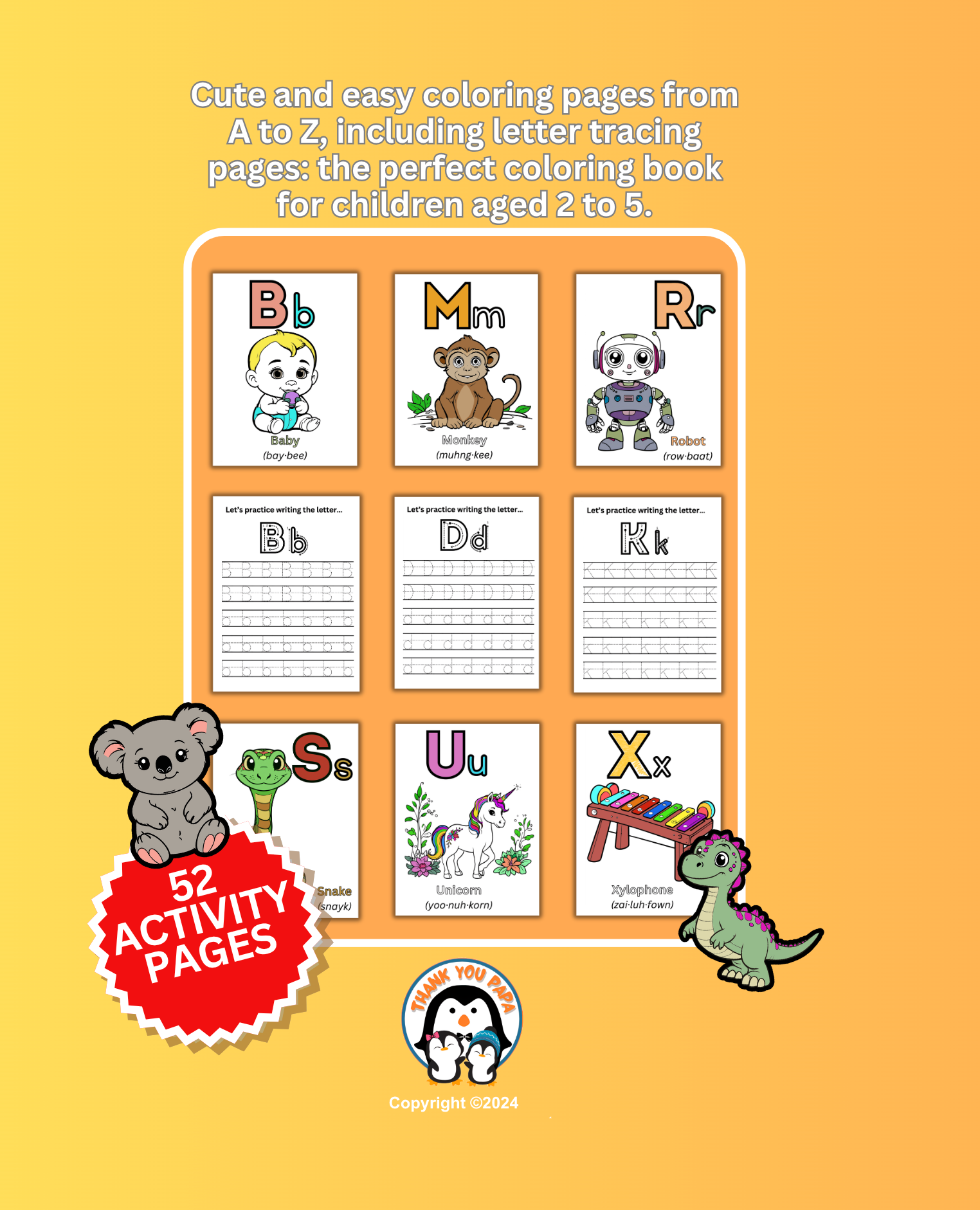 The ABC Coloring Book For Kids - English - 52 Activity pages, including letter tracing pages. Perfect for children aged 2-5 years old.